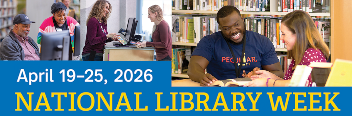 April 19-25, 2026 National Library Week